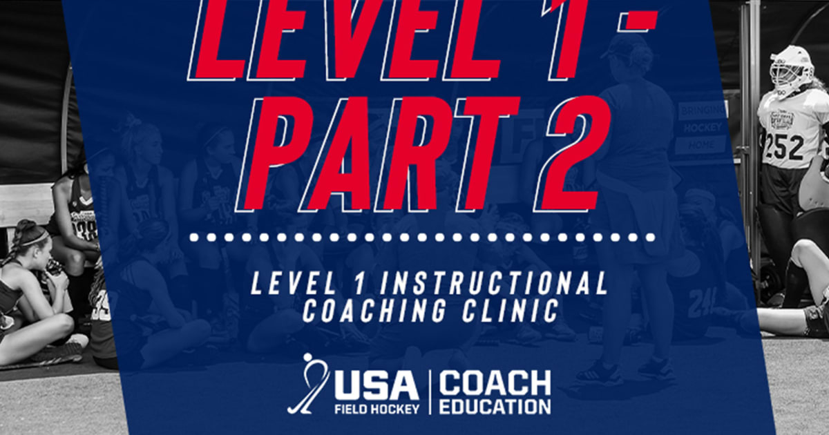 USA Field Hockey Level 1 Instructional Coaching Clinic Worcester